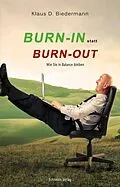 E-Book (epub) Burn-In statt Burn-Out von Klaus D. Biedermann