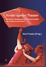 Fester Einband Kinder spielen Theater von Gerd Taube