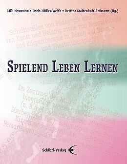Kartonierter Einband Spielend Leben Lernen von Lilli Neumann, Heinz Schlage, Ingrid Lutz