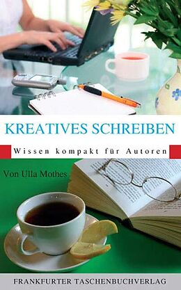 Kartonierter Einband Kreatives Schreiben von Ulla Mothes