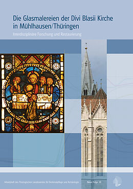 Kartonierter Einband Die Glasmalereien der Divi Blasii Kirche in Mühlhausen/Thüringen von 