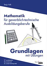 Geheftet Mathematik für gewerblich-technische Ausbildungsberufe von Tanja Volk