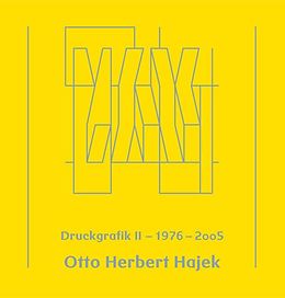 Fester Einband Otto Herbert Hajek - Druckgrafik 2 (1976-2005) von Günther Wirth