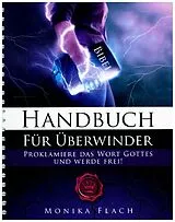Kartonierter Einband (Kt) Handbuch für Überwinder von Monika Flach