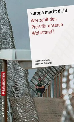 E-Book (epub) Europa macht dicht von Jürgen Gottschlich, Sabine am Orde
