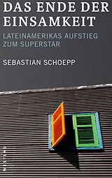 E-Book (epub) Das Ende der Einsamkeit von Sebastian Schoepp