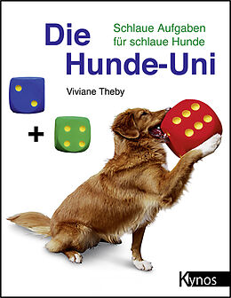 Kartonierter Einband Die Hunde-Uni von Dr. Viviane Theby