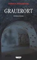 E-Book (epub) Grauerort: Kriminalroman von Thomas B. Morgenstern
