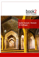 Kartonierter Einband book2 Deutsch - Persisch für Anfänger von Johannes Schumann