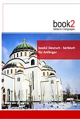Kartonierter Einband book2 Deutsch - Serbisch für Anfänger von Johannes Schumann