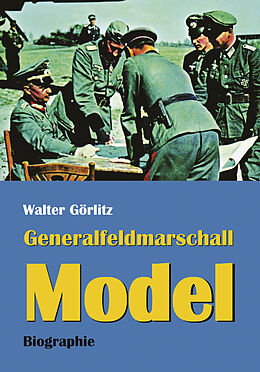 Fester Einband Generalfeldmarschall Model von Walter Görlitz