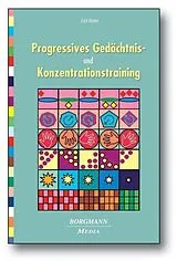 Kartonierter Einband Progressives Gedächtnis- und Konzentrationstraining von Erich Kasten
