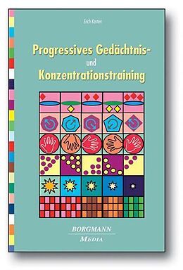 Kartonierter Einband Progressives Gedächtnis- und Konzentrationstraining von Erich Kasten