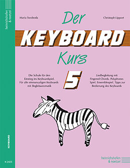 Kartonierter Einband Der Keyboard-Kurs. Band 5 von Maria Swoboda, Christoph Lipport