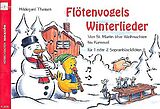 Hildegard Theisen Notenblätter Flötenvogels Winterlieder für