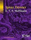 E-Book (pdf) Ignaz Denner von E T A Hoffmann