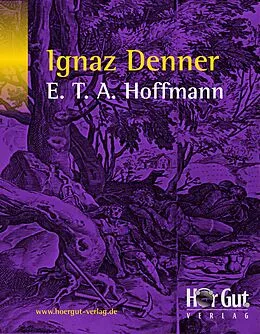 E-Book (pdf) Ignaz Denner von E T A Hoffmann