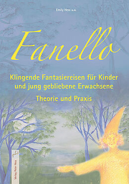 Kartonierter Einband Fanello - Klingende Fantasiereisen für Kinder und jung gebliebene Erwachsene von 