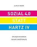 E-Book (epub) Sozial 4.0 statt Hartz 4 von Ulrich Bode
