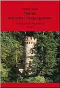 E-Book (epub) Spuren deutscher Vergangenheit von Günter Maass