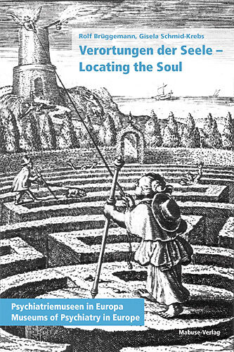 Verortungen der Seele /Locating the Soul