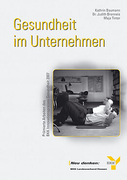 Paperback Gesundheit im Unternehmen von Kathrin Baumann, Judith Brenneis, Maja Tintor