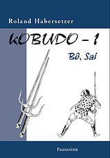 Kartonierter Einband Kobudo-1 von Roland Habersetzer