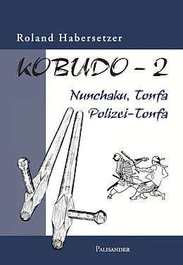 E-Book (epub) Kobudo 2 von Roland Habersetzer