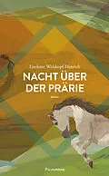 E-Book (epub) Nacht über der Prärie von Liselotte Welskopf-Henrich