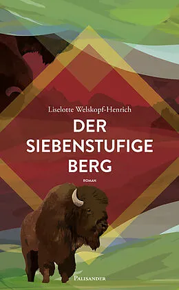 E-Book (epub) Der siebenstufige Berg von Liselotte Welskopf-Henrich