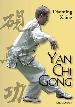 E-Book (epub) Yan Chi Gong von Frank Rudolph, Maik Albrecht, Daoming Xiong