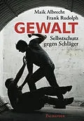 E-Book (epub) Gewalt von Frank Rudolph, Maik Albrecht