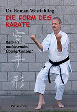 E-Book (epub) Die Form des Karate von Roman Westfehling