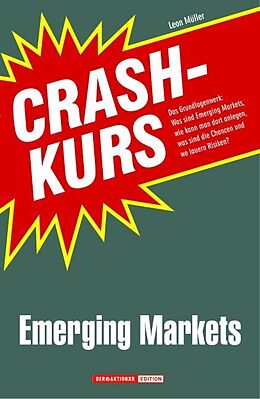 Kartonierter Einband Crashkurs Emerging Markets von Leon Müller