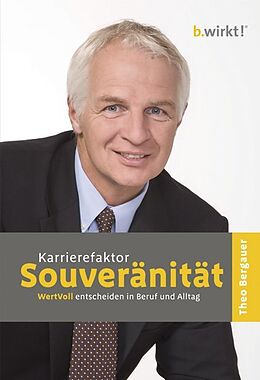 Fester Einband Karrierefaktor Souveränität von Theo Bergauer