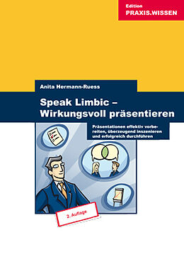 Kartonierter Einband Speak Limbic - Wirkungsvoll präsentieren von Anita Hermann-Ruess