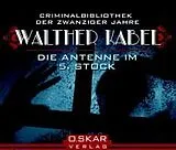 Audio CD (CD/SACD) Die Antenne im fünften Stock von Walther Kabel
