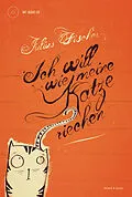 E-Book (epub) Ich will wie meine Katze riechen von Julius Fischer