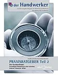 E-Book (epub) Der Handwerker - Praxisratgeber Teil 2 von Claudia Schimkowski, Gerhard Gieschen