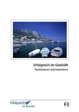 E-Book (epub) Modul F3: Positionieren und Inszenieren von Martina Caspary, Gerhard Gieschen