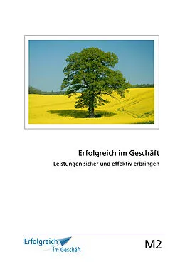 E-Book (epub) Modul 2: Leistungen sicher und effektiv erbringen von Martina Caspary, Susanne Kriegelstein, Gerhard Gieschen