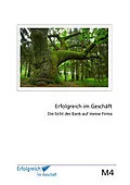 E-Book (epub) Modul 4: Die Sicht der Bank auf meine Firma von Martina Caspary, Susanne Kriegelstein, Gerhard Gieschen