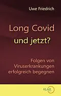 E-Book (epub) Long Covid - und jetzt? von Uwe Friedrich