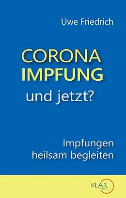 E-Book (epub) Corona-Impfung  und jetzt? von Uwe Friedrich