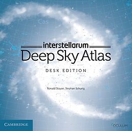 Kartonierter Einband interstellarum Deep Sky Atlas Desk Edition von Ronald Stoyan, Stephan Schurig