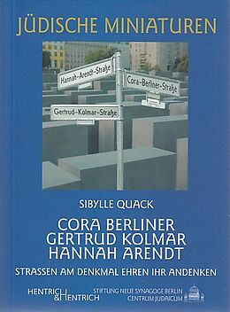 Kartonierter Einband Cora Berliner, Gertrud Kolmar, Hannah Arendt von Sibylle Quack