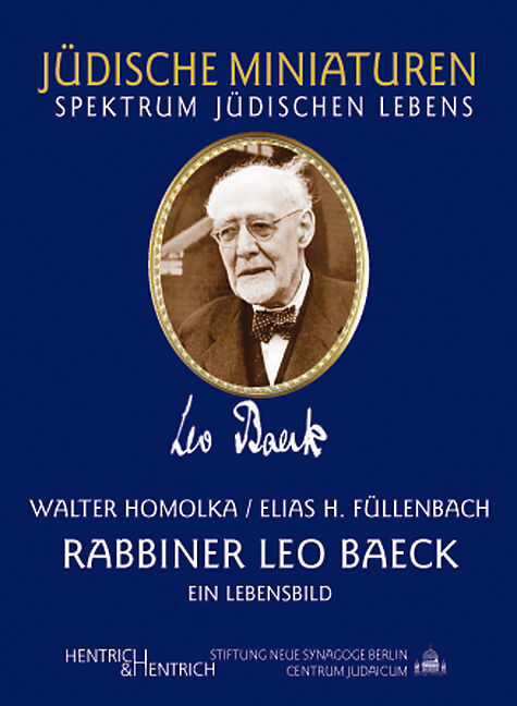 Rabbiner Leo Baeck. Ein Lebensbild.