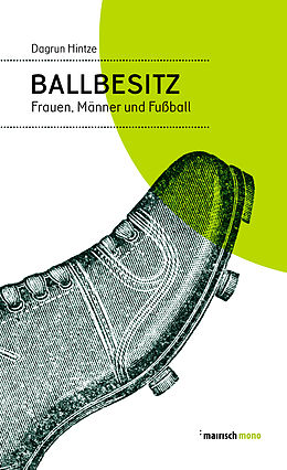 E-Book (epub) Ballbesitz von Dagrun Hintze