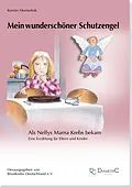 E-Book (pdf) Mein wunderschöner Schutzengel! Als Nellys Mama Krebs bekam von Kerstin Hermelink