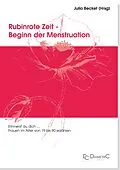 E-Book (pdf) Rubinrote Zeit - Beginn der Menstruation von 